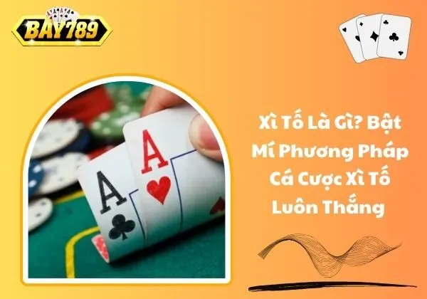 Xì tố là gì